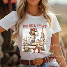 Load image into Gallery viewer, The Hell I Won&#39;t T-shirt
