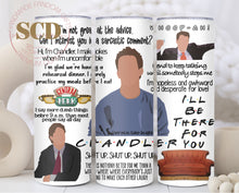 Load image into Gallery viewer, Chandler Quotes 20oz Skinny Tumbler
