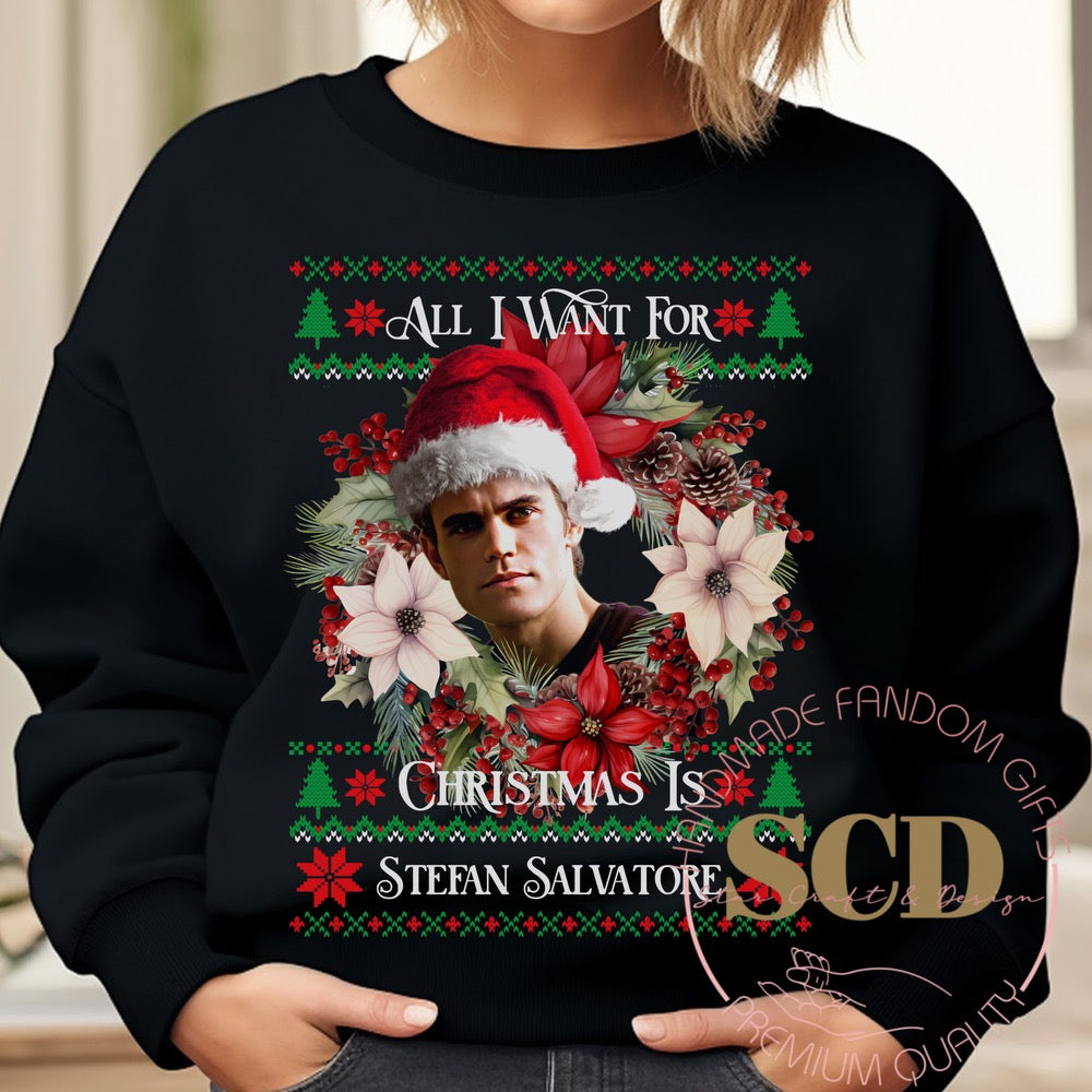 All I Want For Christmas Is, Stefan Salvatore , Christmas Sweatshirt