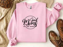 Load image into Gallery viewer, Good Moms Say Bad Words Sweatshirt
