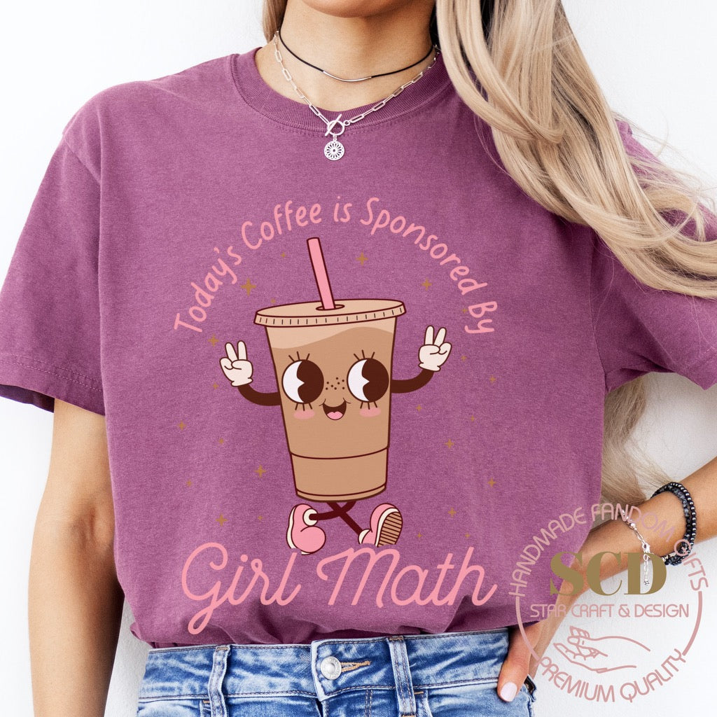 Today’s Coffee is Sponsored By Girl Math, T-shirt