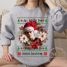 Load image into Gallery viewer, All I Want For Christmas Is, Stefan Salvatore , Christmas Sweatshirt
