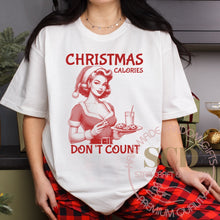 Load image into Gallery viewer, Christmas Calories Don&#39;t Count T-shirt, Girls Don&#39;t Count Calories
