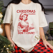 Load image into Gallery viewer, Christmas Calories Don&#39;t Count T-shirt, Girls Don&#39;t Count Calories
