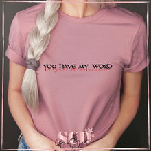 Load image into Gallery viewer, You Have my Word TVD T-Shirt
