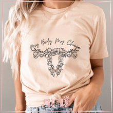 Load image into Gallery viewer, My Body My Choice Floral Uterus Shirt.
