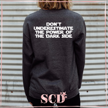 Load image into Gallery viewer, The Dark Side Sweatshirt
