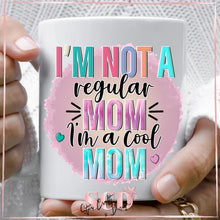 Load image into Gallery viewer, I&#39;m Not Like A Regular Mom I&#39;m A Cool Mom Mean Girls Funny Illustrated Mother&#39;s Day Coffee Mug
